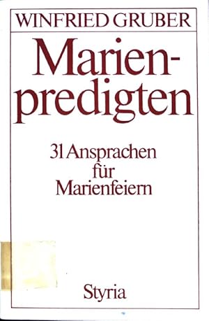 Seller image for Marienpredigten : 31 Ansprachen fr Marienfeiern. for sale by books4less (Versandantiquariat Petra Gros GmbH & Co. KG)