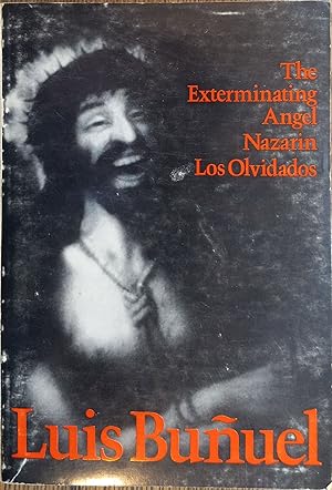 Seller image for The Exterminating Angel, Nazarin, Los Olvidados (Modern Film Scripts) for sale by The Book House, Inc.  - St. Louis