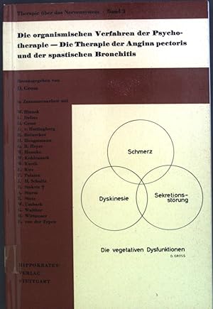 Bild des Verkufers fr Die organismischen Verfahren der Psychotherapie: Die Therapie der Angina pectoris und der spastischen Bronchitis. Therapie ber das Nervensystem: Bd. 3., zum Verkauf von books4less (Versandantiquariat Petra Gros GmbH & Co. KG)