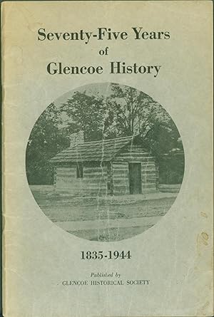 Seventy-Five Years of Glencoe History