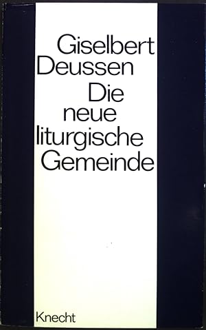 Bild des Verkufers fr Die neue liturgische Gemeinde. zum Verkauf von books4less (Versandantiquariat Petra Gros GmbH & Co. KG)