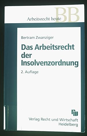 Seller image for Das Arbeitsrecht der Insolvenzordnung : Kommentar. Schriften des Betriebs-Berater ; Bd. 110 for sale by books4less (Versandantiquariat Petra Gros GmbH & Co. KG)