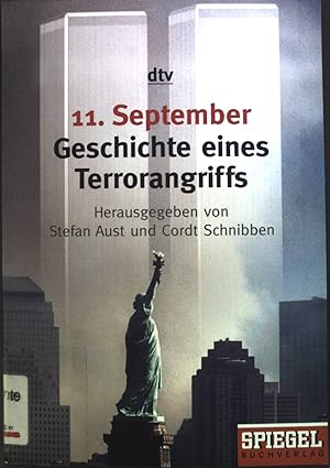 Bild des Verkufers fr 11. September : Geschichte eines Terrorangriffs. zum Verkauf von books4less (Versandantiquariat Petra Gros GmbH & Co. KG)