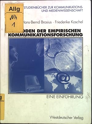 Bild des Verkufers fr Methoden der empirischen Kommunikationsforschung : eine Einfhrung. Studienbcher zur Kommunikations- und Medienwissenschaft zum Verkauf von books4less (Versandantiquariat Petra Gros GmbH & Co. KG)