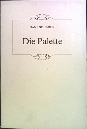 Imagen del vendedor de Die Palette : Gedichte fr besinnliche Stunden. a la venta por books4less (Versandantiquariat Petra Gros GmbH & Co. KG)