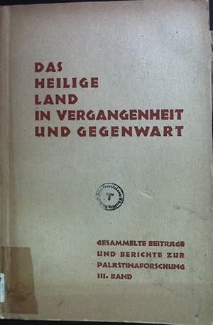 Image du vendeur pour Das Heilige Land in Vergangenheit und Gegenwart. Dritter Band. mis en vente par books4less (Versandantiquariat Petra Gros GmbH & Co. KG)