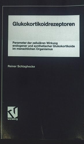 Immagine del venditore per Glukokortikoidrezeptoren: Parameter der zellulren Wirkung endogener und synthetischer Glukokortikoide im menschlichen Organismus. venduto da books4less (Versandantiquariat Petra Gros GmbH & Co. KG)