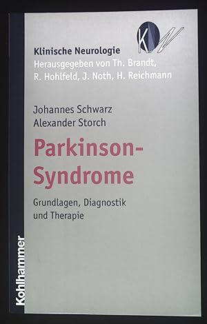 Bild des Verkufers fr Parkinson-Syndrome : Grundlagen, Diagnostik und Therapie. Klinische Neurologie zum Verkauf von books4less (Versandantiquariat Petra Gros GmbH & Co. KG)