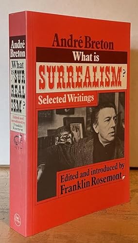 What is Surrealism? (Selected Writings)