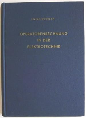 Operatorenrechnung in der Elektrotechnik.