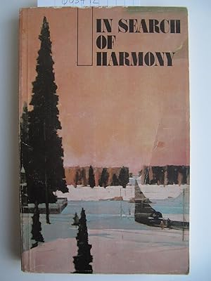 In Search of Harmony (The Library of Russian and Soviet Literary Journalism)