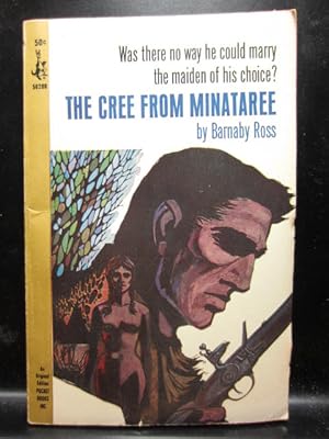 Seller image for THE CREE FROM MINATAREE for sale by The Book Abyss