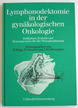 Image du vendeur pour Lymphonodektomie in der gynkologischen Onkologie. Indikation, Technik und Konsequenzen fr die Therapieplanung. mis en vente par BuchKunst-Usedom / Kunsthalle