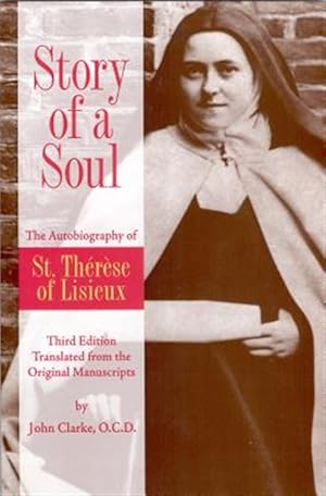 Seller image for Story of a Soul : The Autobiography of Saint Therese of Lisieux for sale by GreatBookPrices