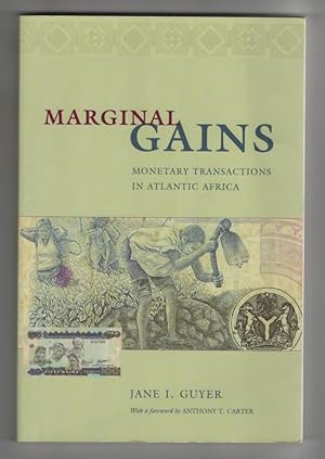 Marginal Gains Monetary Transactions in Atlantic Africa