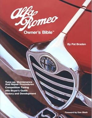 Seller image for Alfa Romeo Owner's Bible : A Hands-On Guide to Getting the Most from Your Alfa for sale by GreatBookPrices