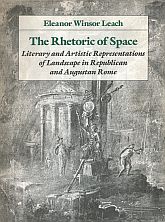 Bild des Verkufers fr THE RHETORIC OF SPACE. Literary and Artistic Representations of Landscape in Republican and Augustinian Rome. zum Verkauf von Sainsbury's Books Pty. Ltd.