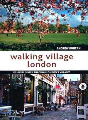 Image du vendeur pour Walking Village London: Original Walks Through London's Villages mis en vente par WeBuyBooks