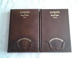 Immagine del venditore per Eldorado, or, Adventures in the path of empire: Comprising a voyage to California, via Panama, life in San Francisco and Monterey, pictures of the . of Mexican travel (Classics of the Old West) venduto da WeBuyBooks