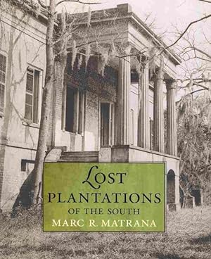 Bild des Verkufers fr Lost Plantations of the South zum Verkauf von GreatBookPrices