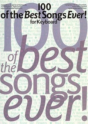 Bild des Verkufers fr 100 Of The Best Songs Ever! For Keyboard zum Verkauf von AHA-BUCH GmbH