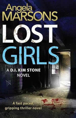 Seller image for Lost Girls : A fast paced, gripping thriller novel for sale by AHA-BUCH GmbH