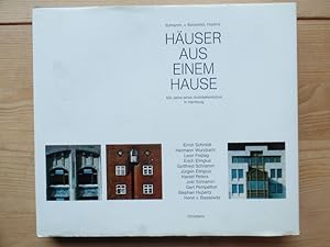 Häuser aus einem Hause; Teil: [1]., 100 Jahre eines Architektenbüros in Hamburg. Ernst Schmidt . ...