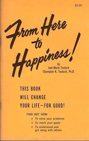 Seller image for Understand and Raise Your Consciousness-From Here to Happiness! for sale by Clausen Books, RMABA