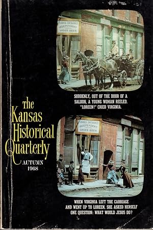 Bild des Verkufers fr The Kansas Historical Quarterly: Volume XXXIV, No.3, Autumn, 1968 zum Verkauf von Clausen Books, RMABA