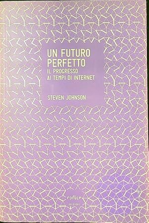 Bild des Verkufers fr Un futuro perfetto zum Verkauf von Librodifaccia