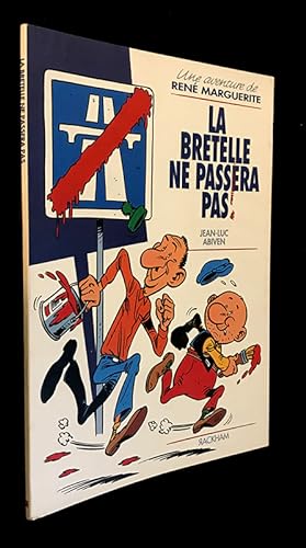 Image du vendeur pour Une aventure de Ren Margurite, La Bretelle ne passera pas mis en vente par Abraxas-libris