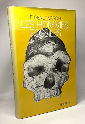 Éléments de primatologie Tome 3: Les hommes fossiles Découvertes et travaux depuis dix années