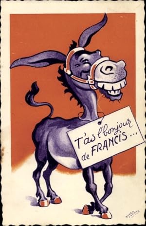 Künstler Ansichtskarte / Postkarte Cartier, T'as l'bonjour de Francis, lachender Esel