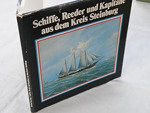 Bild des Verkufers fr Schiffe, Reeder und Kapitne aus dem Kreis Steinburg. zum Verkauf von Antiquariat Hubertus von Somogyi-Erddy
