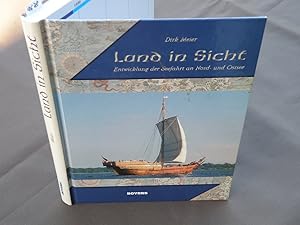 Bild des Verkufers fr Land in Sicht. Entwicklung der Seefahrt an Nord- und Ostsee. zum Verkauf von Antiquariat Hubertus von Somogyi-Erddy