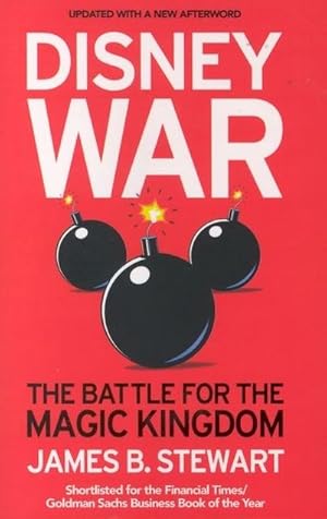 Bild des Verkufers fr Disney War : The Battle For the Magic Kingdom. Shortlisted for the Financial Times / Goldman Sachs Business Book of the Year zum Verkauf von AHA-BUCH GmbH