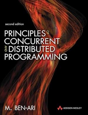 Immagine del venditore per Principles of Concurrent and Distributed Programming venduto da AHA-BUCH GmbH