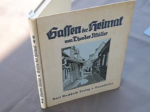 Imagen del vendedor de Gassen der Heimat. Alt - und Kleinstadtbilder aus Schleswig-Holstein. a la venta por Antiquariat Hubertus von Somogyi-Erddy