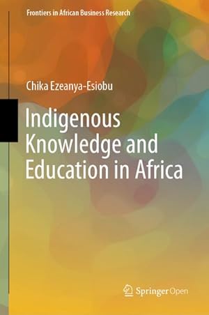Imagen del vendedor de Indigenous Knowledge and Education in Africa a la venta por BuchWeltWeit Ludwig Meier e.K.