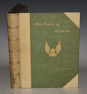 An Account Of Some Of The Families Bearing The Name Of Heathcote, Which Have Descended Out Of The...
