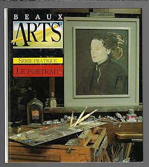 Beaux Arts : Série Pratique : Le Portrait
