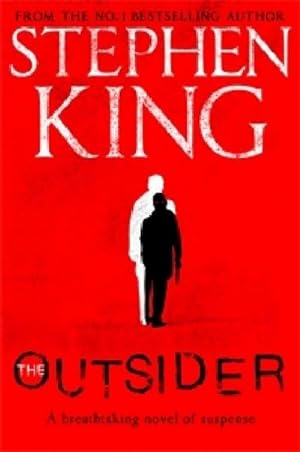 Image du vendeur pour The Outsider: The No.1 Sunday Times Bestseller : A Breathtaking novel of suspence mis en vente par AHA-BUCH
