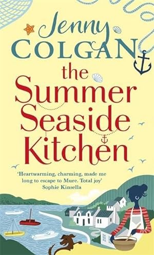 Seller image for The Summer Seaside Kitchen: Winner of the RNA Romantic Comedy Novel Award 2018 (Mure, Band 1) : Winner of the RNA Romantic Comedy Novel Award 2018 for sale by AHA-BUCH
