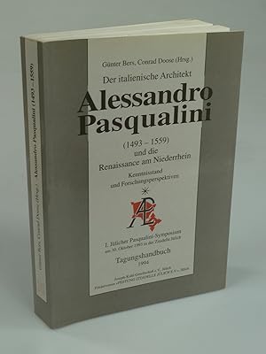 Bild des Verkufers fr Alessandro Pasqualini 81493-1559) und die Renaissance am Niederrhein. zum Verkauf von Antiquariat Dorner