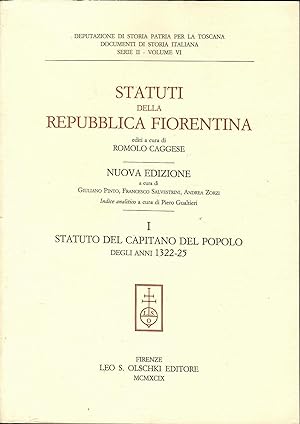 Statuti della Repubblica Fiorentina. Tomo I. Statuto del Capitano del popolo degli anni 1322-1325...