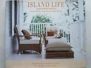 Imagen del vendedor de Island life. Inspirational interiors. Foreword by Ralph Lauren. Photography David Loftus. a la venta por Ostritzer Antiquariat