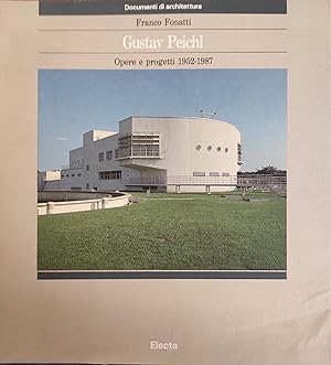 GUSTAV PEICHL. OPERE E PROGETTI 1952-1987