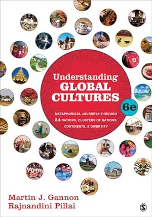 Bild des Verkufers fr Understanding Global Cultures : Metaphorical Journeys Through 34 Nations, Clusters of Nations, Continents, and Diversity zum Verkauf von AHA-BUCH GmbH