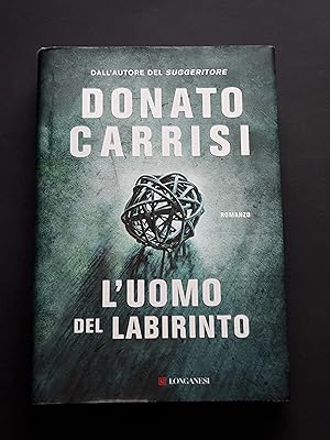 Carrisi Donato, L'uomo del labirinto, Longanesi, 2017 - I