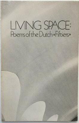 Bild des Verkufers fr Living Space: Poems of the Dutch "Fiftiers" zum Verkauf von PsychoBabel & Skoob Books